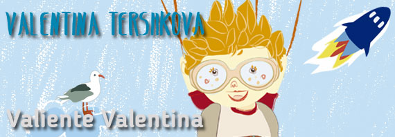 Valiente Valentina, cuento protagonizado por Valentina Tereshkova