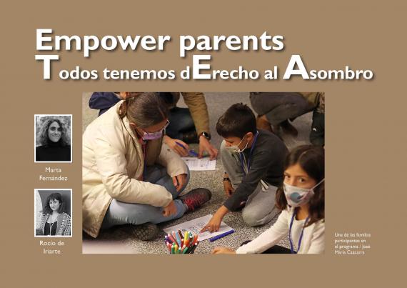 Empower parents Todos tenemos derecho al Asombro