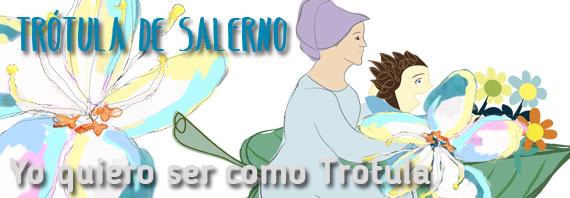 Yo quiero ser como Trótula de Salerno, cuento protagonizado por Trótula de Salerno