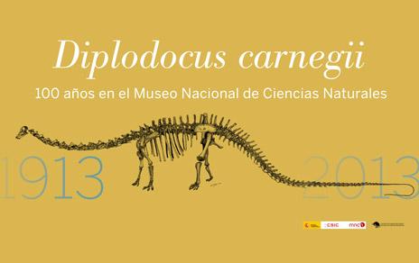 Diplodocus carnegii: 100 años en el Museo Nacional de Ciencias Naturales (1913-2013)