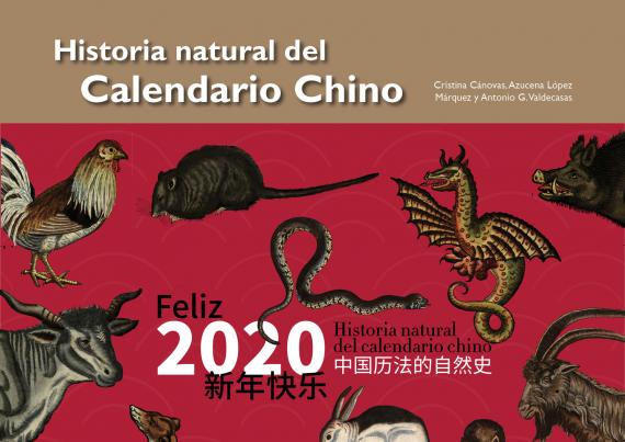 Feliz 2020. Historia Natural del Calendario Chino