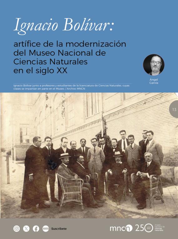Ignacio Bolívar: artífice de la modernización del Museo Nacional de Ciencias Naturales en el siglo XX